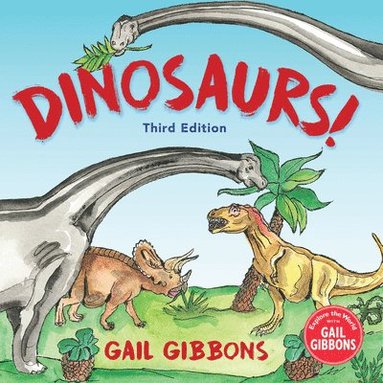 bokomslag Dinosaurs! (Third Edition): An Engaging Introduction to Dinosaurs Including Tyrannosaurus Rex, Stegosaurus, Triceratops, and More