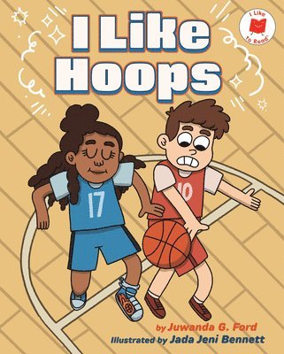 Juwanda G. Ford, Juwanda G Ford - I Like Hoops, Inbunden
