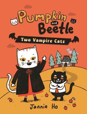 Pumpkin and Beetle: Two Vampire Cats 1