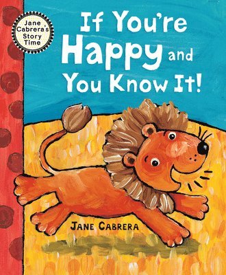 Jane Cabrera - If You're Happy and You Know It, Häftad