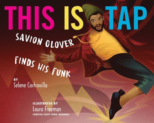 This Is Tap: Savion Glover Finds His Funk 1