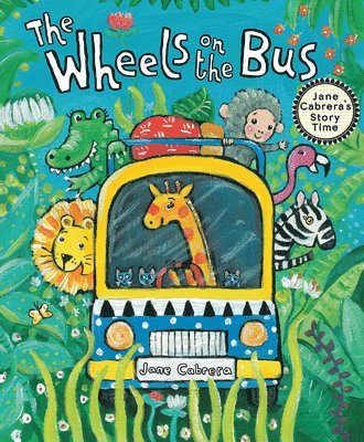 Jane Cabrera - The Wheels on the Bus, Häftad