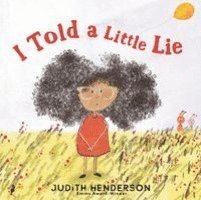 Judith Henderson - I Told a Little Lie, Inbunden
