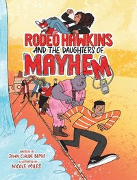 bokomslag Rodeo Hawkins and the Daughters of Mayhem: A Graphic Novel