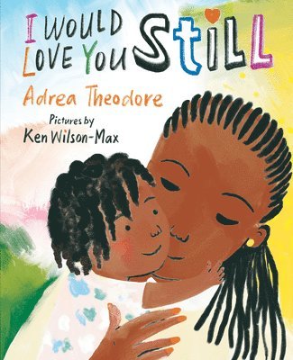 I Would Love You Still