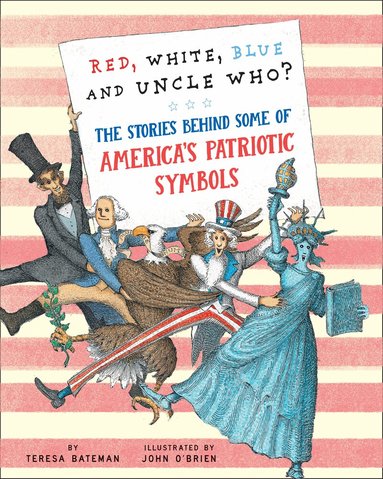 Teresa Bateman - Red, White, Blue and Uncle Who?, Inbunden