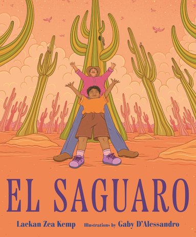 Laekan Zea Kemp - El saguaro, Inbunden