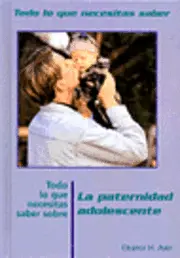 Eleanor H. Ayer - Todo Lo Que Necesitas Saber Sobre La Paternidad Adolescente (Everything You Need to Know about Teen Fatherhood) = Everything You Need to Know about Te, Inbunden. Tillgänglighet: Tillfälligt slut