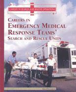 Careers in Emergency Medical Response Team's: Search and Rescue Units 1