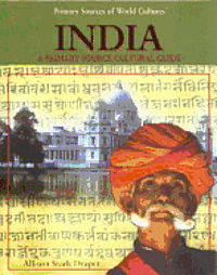 Allison Stark Draper - India: A Primary Source Cultural Guide, Inbunden