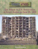 bokomslag The Attack on U.S. Servicemen in Saudi Arabia on June 25, 1996