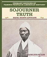 Sojourner Truth: Equal Rights Advocate 1