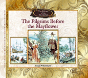The Pilgrims Before the Mayflower