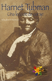 Elizabeth Kernan - Harriet Tubman: Una Leccion de Coraje (a Lesson in Bravery), Häftad