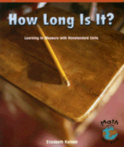 Elizabeth Kernan - How Long Is It?: Learning to Measure with Nonstandard Units, Häftad