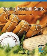 Jessica Baron - Trading Baseball Cards: Learning the Symbols +, -, and =, Häftad