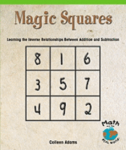 Colleen Adams - Magic Squares: Learning the Inverse Relationships Between Addition and Subtraction, Häftad
