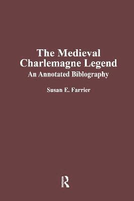 bokomslag The Medieval Charlemagne Legend