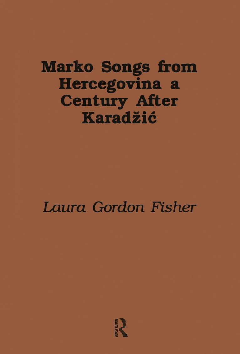 Marko Songs from Hercegovina a Century after Karadzic 1