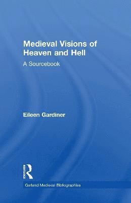 Medieval Visions of Heaven and Hell