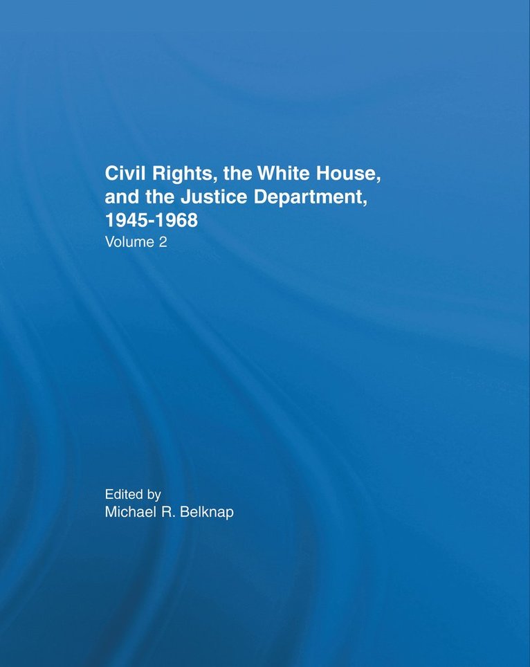 Michal R. Belknap - Presidential Committees & White House Conferences, Inbunden