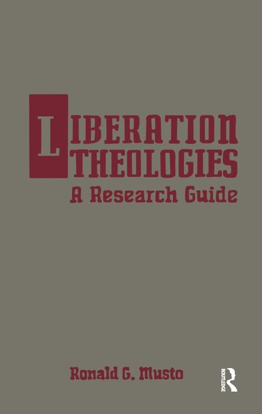 Ronald G. Musto - Liberation Theologies, Inbunden
