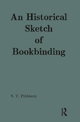 bokomslag An Historical Sketch of Bookbinding