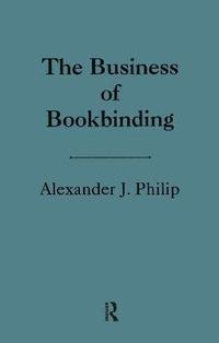 bokomslag The Business of Bookbinding