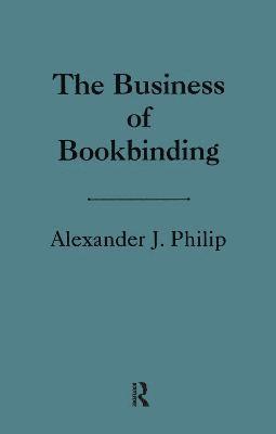 bokomslag The Business of Bookbinding