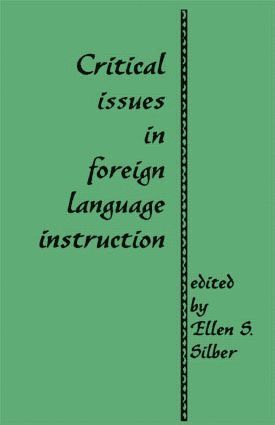 bokomslag Critical Issues in Foreign Language Instruction