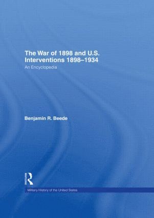 bokomslag War of 1898 and U.S. Interventions, 1898T1934