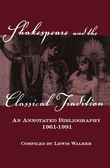 bokomslag Shakespeare and the Classical Tradition