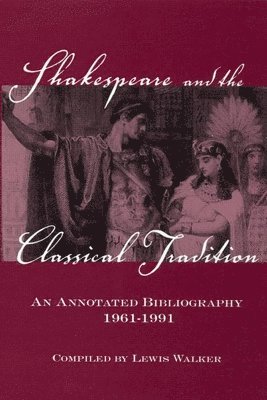 Shakespeare and the Classical Tradition 1