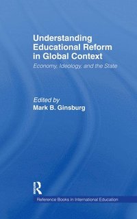 bokomslag Understanding Educational Reform in Global Context