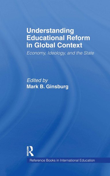 bokomslag Understanding Educational Reform in Global Context