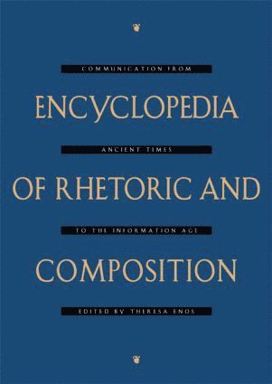 bokomslag Encyclopedia of Rhetoric and Composition