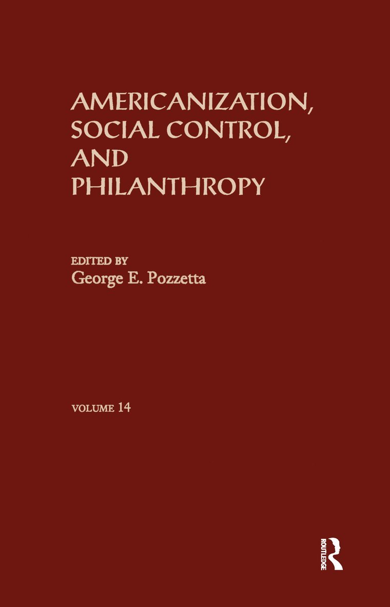 Americanization, Social Control, & Philanthropy