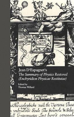 Jean D'Espagnet's The Summary of Physics Restored (Enchyridion Physicae Restitutae) 1