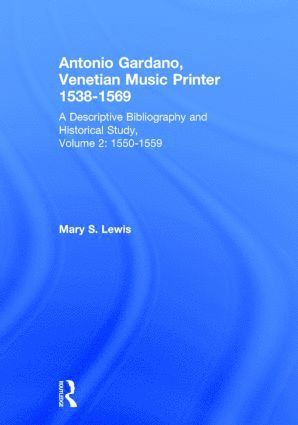 bokomslag Antonio Gardano, Venetian Music Printer, 1538-1569