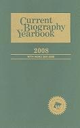 Hw Wilson - Current Biography Yearbook-2008: 0, Inbunden