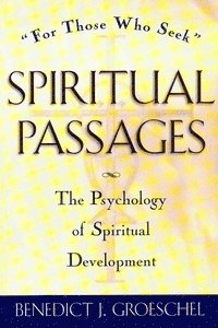 Benedict J. Groeschel - Spiritual Passages, Häftad