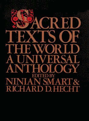 Richard Hecht, Ninian Smart, Richard D. Hecht - Sacred Texts of the World, Häftad