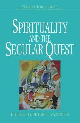 Spirituality and the Secular Quest 1