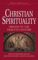 Bernard McGinn, Bernard Mcginn, Bernard McGinn, John Meyendorf - Christian Spirituality, Häftad