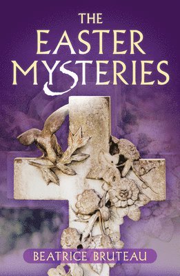 The Easter Mysteries 1