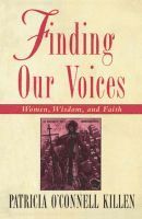 Patricia O'Connell Killen - Finding Our Voices, Häftad