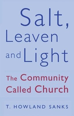 Salt, Leaven, & Light 1