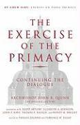 bokomslag The Exercise of the Primacy Continuing the Dialogue