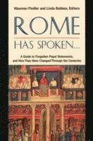 bokomslag Rome Has Spoken . . . A Guide to Forgotten Papal Statements, and How They Have Changed Through the Centuries