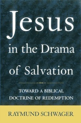 bokomslag Jesus in the Drama of Salvation